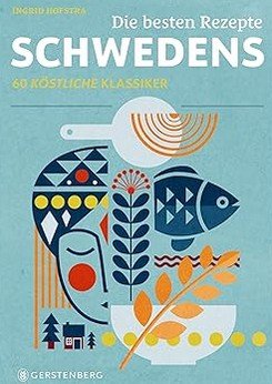 Die besten Rezepte Schwedens.jpg